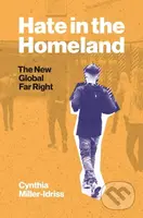 Hate in the Homeland (The New Global Far Right) - Cynthia Miller-Idriss - kniha z kategorie Humanitní a společenské vědy