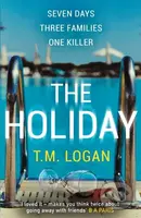 The Holiday (The utterly unmissable, gripping summer thriller, guaranteed to keep you glued to your deckchair) - kniha z kategorie Detektivky,…