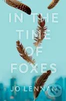 In the Time of Foxes - Jo Lennan - kniha z kategorie Společenská beletrie