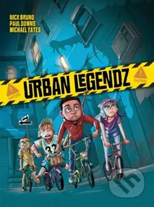 Urban Legendz - Nick Bruno, Paul Downs - kniha z kategorie Pro děti