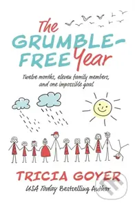 The Grumble-Free Year (Twelve Months, Eleven Family Members, and One Impossible Goal) - kniha z kategorie Filozofie