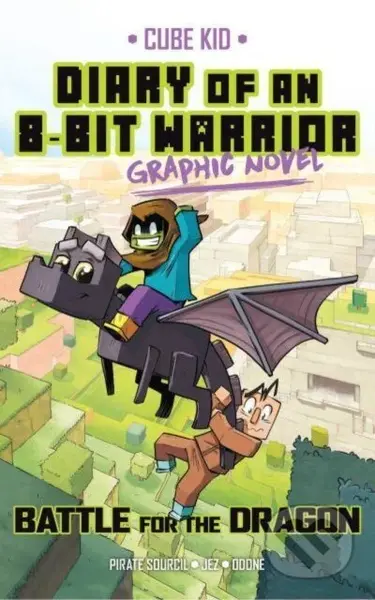 Diary of an 8-Bit Warrior Graphic Novel (Battle for the Dragon) - kniha z kategorie Pro děti