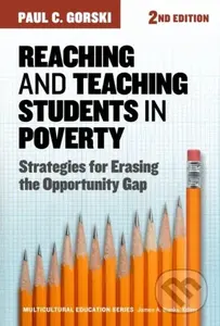 Reaching and Teaching Students in Poverty (Strategies for Erasing the Opportunity Gap) - kniha z kategorie Humanitní a společenské vědy