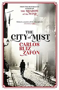 The City of Mist - Carlos Ruiz Zafón
