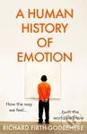 A Human History of Emotion - Richard Firth-Godbehere - kniha z kategorie Humanitní a společenské vědy