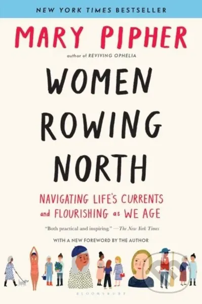 Women Rowing North (Navigating Life’s Currents and Flourishing As We Age) - kniha z kategorie Humanitní a společenské vědy