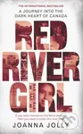 Red River Girl (A Journey into the Dark Heart of Canada - The International Bestseller) - kniha z kategorie Humanitní a společenské vědy