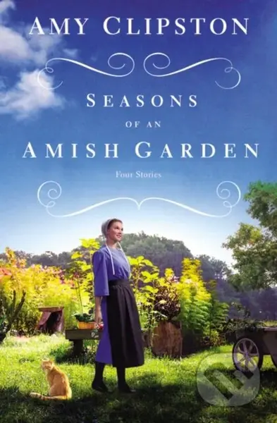 Seasons of an Amish Garden (Four Stories) - Clipston Amy - kniha z kategorie Beletrie
