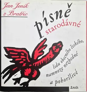 Písně starodávné lidu obecného českého, namnoze nezbedné a pohoršlivé (poškozená) - Jan Jeník z Bratřic