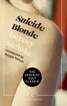 Suicide Blonde - Darcey Steinke