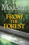 From the Forest - L. E. Modesitt Jr.
