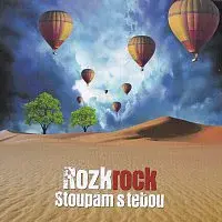 ROZKROCK – Stoupám s tebou