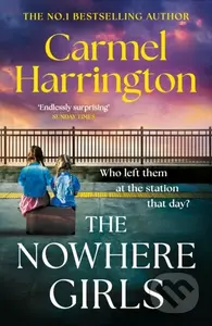 The Nowhere Girls (the brand-new unputdownable thriller from the bestselling author of The Stolen Child) - kniha z kategorie Společenská beletrie
