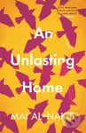 An Unlasting Home - Mai Al-Nakib - kniha z kategorie Společenská beletrie