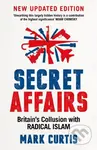Secret Affairs (Britain's Collusion with Radical Islam) - kniha z kategorie Humanitní a společenské vědy