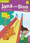 Jana und Dino PLUS 1 Kursbuch plus interaktive Version - Manuela Georgiakaki, Michael Priesteroth