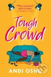 Tough Crowd - Andi Osho - kniha z kategorie Společenská beletrie