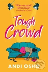 Tough Crowd - Andi Osho - kniha z kategorie Společenská beletrie