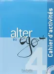 Alter Ego Plus B2 Cahier d´activités + CD - Emmanuel Lainé, Richard Dominique