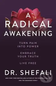 A Radical Awakening (Turn Pain into Power, Embrace Your Truth, Live Free) - kniha z kategorie Humanitní a společenské vědy