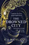 The Drowned City (Daniel Pursglove 1) - K. J. Maitland - kniha z kategorie Detektivky, thrillery a horory