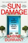 Sun Damage (The most suspenseful crime thriller of 2026 from the Sunday Times bestselling author of Lie With Me and Dead Heat) - kniha z kategorie…