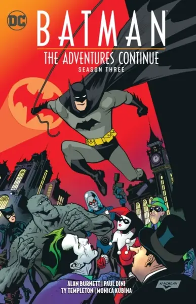 Batman: The Adventures Continue Season Three - Paul Dini, Alan Burnett