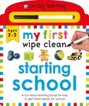 My First Wipe Clean: Starting School - Roger Priddy, Priddy Books