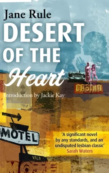 Desert of the Heart - Jane Rule