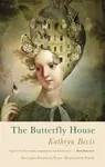 The Butterfly House - Kathryn Bevis