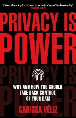 Privacy is Power - Veliz Carissa