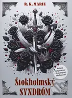 Štokholmský syndróm (Príbeh inšpirovaný skutočnými udalosťami) - kniha z kategorie Společenská beletrie