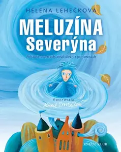 Meluzína Severýna (poškozená) - Helena Lehečková