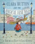 Clara Button & the Magical Hat Day - Amy de la Haye