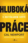 Hluboká práce - Cal Newport