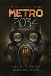 Metro 2034 - Dmitry Glukhovsky