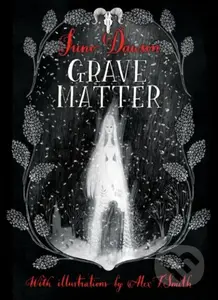 Grave Matter - Juno Dawson - kniha z kategorie Pro děti