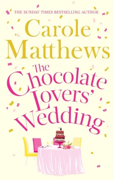 The Chocolate Lovers' Wedding - Carole Matthewsová