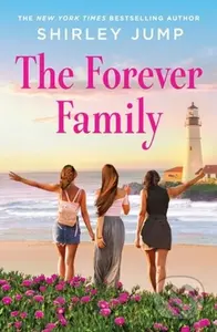 The Forever Family - Shirley Jump - kniha z kategorie Romantika