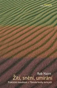Žití, snění, umírání. - Rob Nairn