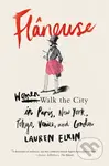 Flaneuse (Women Walk the City in Paris, New York, Tokyo, Venice, and London) - kniha z kategorie Humanitní a společenské vědy