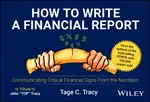 How to Write a Financial Report - Tage C. Tracy