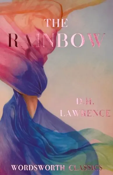 The Rainbow - David Herbert Lawrence