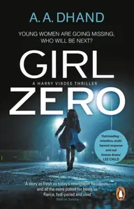Girl Zero - A. A. Dhand