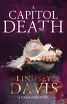 A Capitol Death - Lindsey Davisová