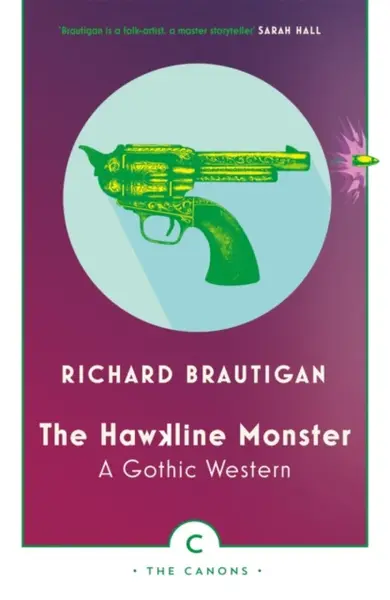 The Hawkline Monster - Richard Brautigan