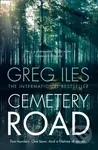 Cemetery Road - Greg Iles