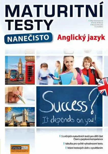 Maturitní testy nanečisto Anglický jazyk - Pavla Jiřičková, kolektiv autorů