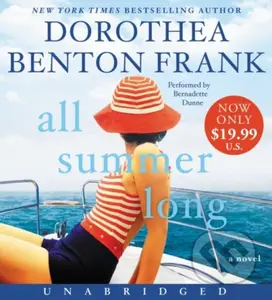 All Summer Long (A Novel) - Dorothea Benton Frank