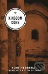 Kingdom Cons - Yuri Herrera - kniha z kategorie Společenská beletrie